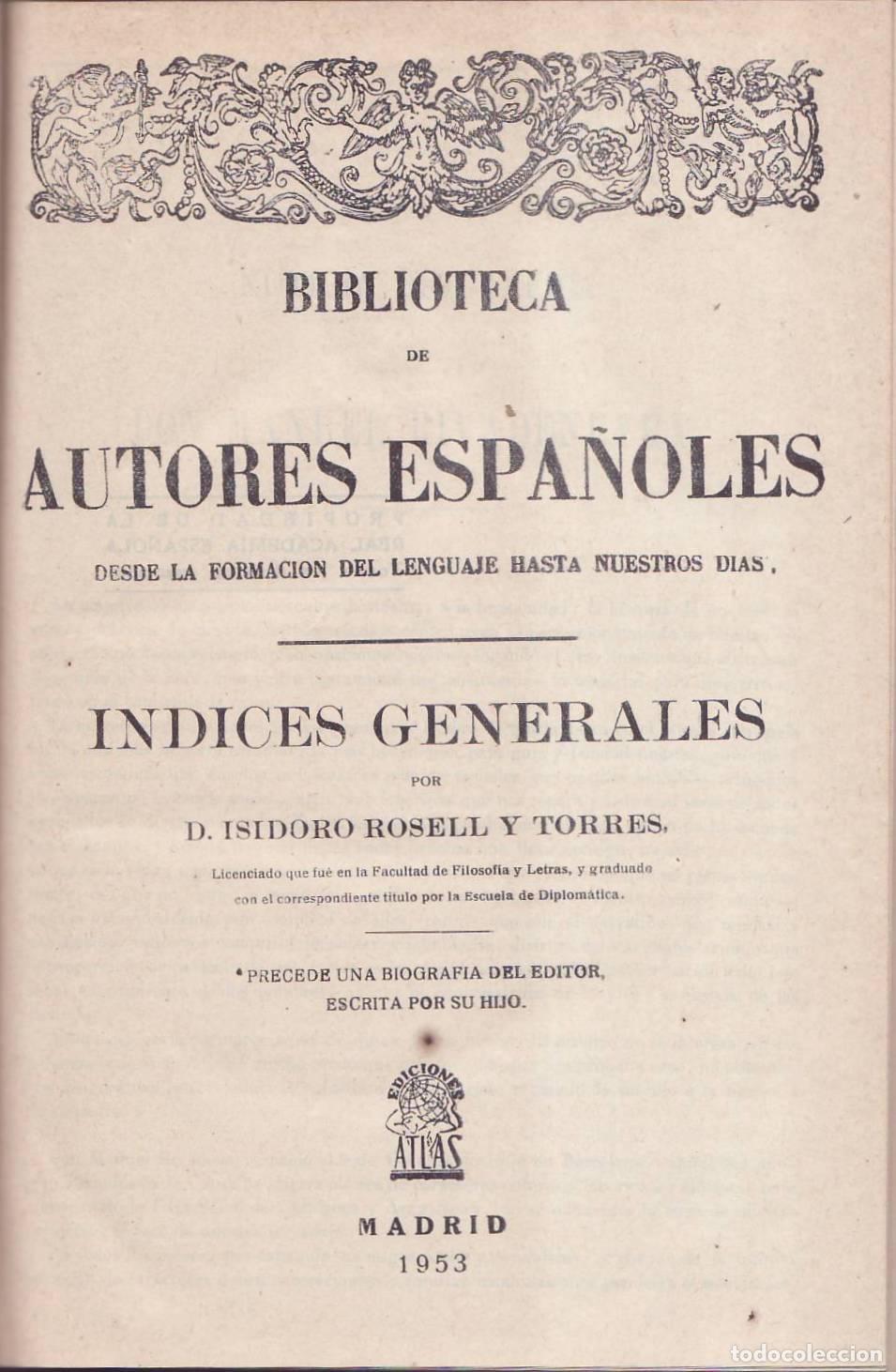 Libri di seconda mano: ROSELL Y TORRES, Isidoro.- - Indices generales de la Biblioteca de Autores Espa&ntilde;oles. (Precede una b