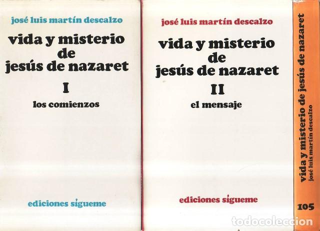 Libri di seconda mano: MART&Iacute;N DESCALZO, Jos&eacute; Luis.- - Vida y misterio de Jes&uacute;s de Nazaret. Tomo I: Los comienzos. Tomo II: