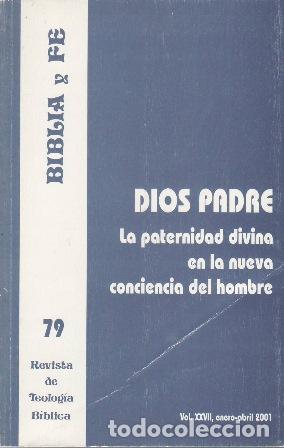 Libros: VV. AA.- - Biblia y Fe: Revista de Teolog&iacute;a B&iacute;blica n&ordm; 79. Vol. XXVII, enero-abril 2001. Dios Padre.