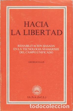 Libros: ELLIS, George.- - Hacia la libertad. - Foto 1