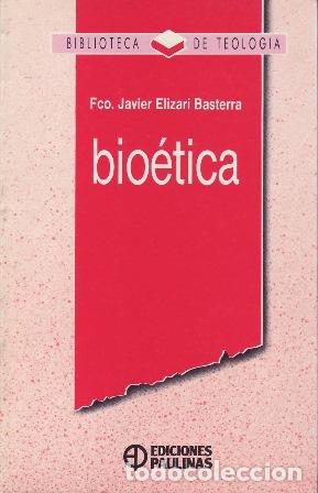 Libros: ELIZARI BASTERRA, Fco. Javier.- - BIO&Eacute;TICA. - Foto 1