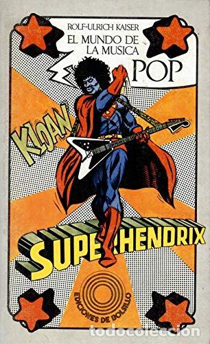 B&uuml;cher: KAISER, Rolf-Ulrich.- - El mundo de la m&uacute;sica Pop.