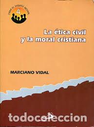 Livres: VIDAL, Marciano.- - La &eacute;tica civil y la moral cristiana.