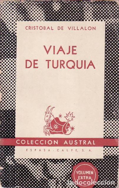 Libri di seconda mano: VILLALON, Crist&oacute;bal de.- - Viaje de Turqu&iacute;a.