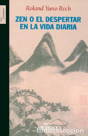 B&uuml;cher: YUNO RECH, Roland.- - Zen o el despertar en la vida diaria.