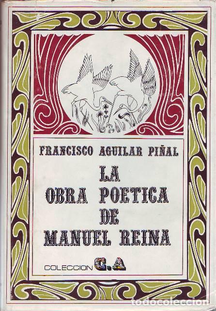 Libri di seconda mano: AGUILAR PI&Ntilde;AL, Francisco.- - La obra po&eacute;tica de Manuel Reina.
