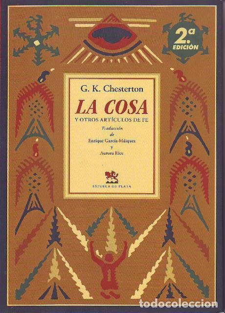 Libros: CHESTERTON, Gilbert Keith.- - La cosa y otros art&iacute;culos de fe. - Foto 1