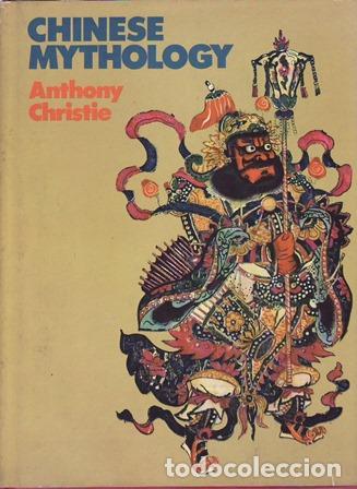 Libros: CHRISTIE, Anthony.- - Chinese Mythology.