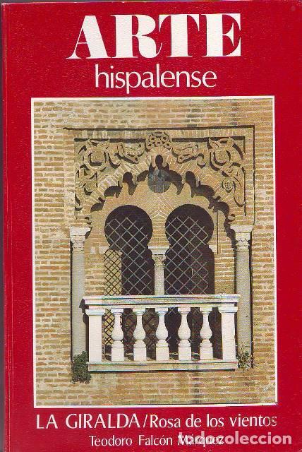 Libri di seconda mano: FALCON MARQUEZ, Teodoro.- - La Giralda. Rosa de los vientos.