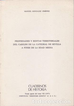 B&uuml;cher: GONZ&Aacute;LEZ JIM&Eacute;NEZ, Manuel.- - Propiedades y rentas territoriales del Cabildo de la Catedral de Sevill