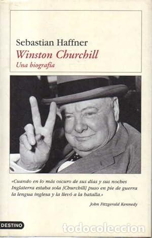 Libros: HAFFNER, Sebastian.- - Winston Churchill. Una biograf&iacute;a.