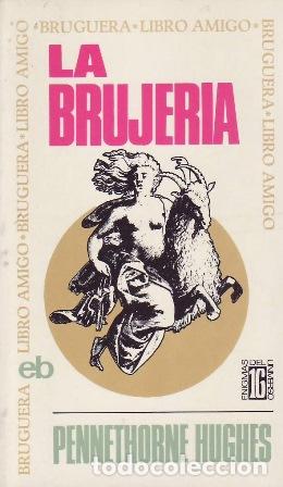 Libros: HUGHES, Pennethorne.- - La Brujer&iacute;a. - Foto 1
