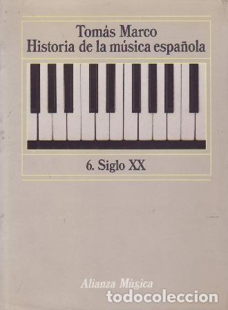 B&uuml;cher: MARCO, Tom&aacute;s.- - Historia de la m&uacute;sica espa&ntilde;ola. Siglo XX. Bajo la direcci&oacute;n de Pedro L&oacute;pez de Osaba