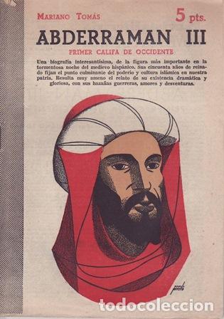 Livres: TOM&Aacute;S, Mariano.- - Abderraman III. Primer Califa de occidente. A&ntilde;o XXIX. N&ordm; 1.341.