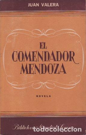 Libros: VALERA, Juan.- - El Comendador Mendoza. Novela. - Foto 1