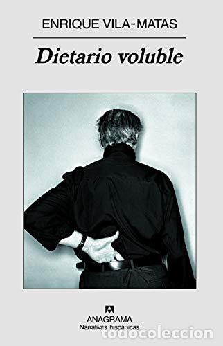 B&uuml;cher: VILA-MATAS, Enrique.- - Dietario voluble.
