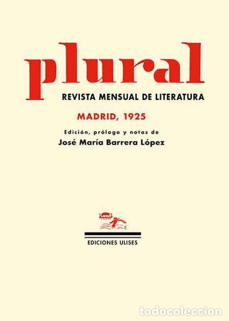 Libri di seconda mano: Vv. Aa.- - Plural. Revista mensual de literatura. Madrid, 1925