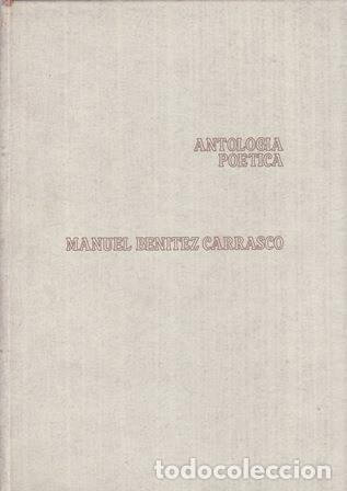 Libri di seconda mano: BEN&Iacute;TEZ CRRASCO, Manuel.- - Antolog&iacute;a po&eacute;tica.