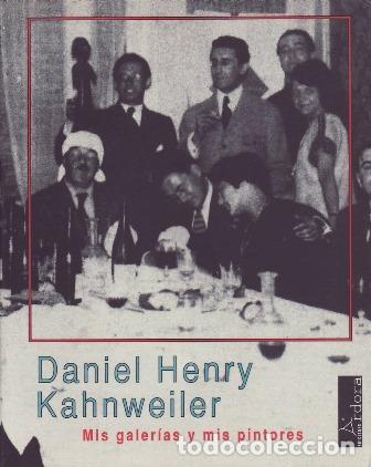 Libros: KAHNWEILER, Daniel Henry.- - Mis galer&iacute;as y mis pintores.