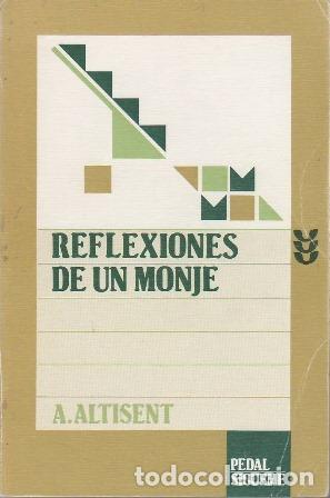 B&uuml;cher: ALTISENT, Agust&iacute;n.- - Reflexiones de un monje.