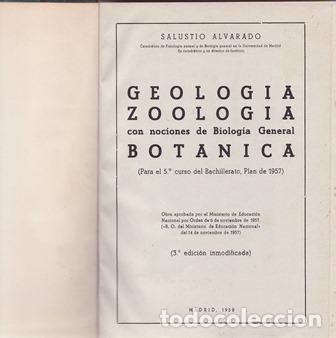 Libros: ALVARADO, Salustino.- - Geolog&iacute;a, Zoolog&iacute;a, con nociones de Biolog&iacute;a general. Bot&aacute;nica.