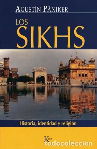 Livros em segunda m&atilde;o: P&Aacute;NIKER, Agust&iacute;n.- - Los Sikhs. Historia, identidad y religi&oacute;n.