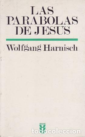 Libros: HARNISCH, Wolfgang.- - Las Par&aacute;bolas de Jes&uacute;s. - Foto 1