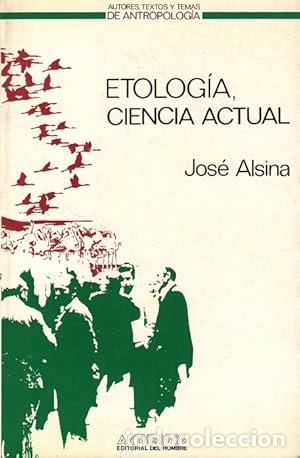 Libros: ALSINA, Jos&eacute;.- - Etolog&iacute;a, ciencia actual.