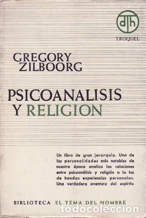 Libros: ZILBOORG, Gregory.- - Psicoan&aacute;lisis y Religi&oacute;n. - Foto 1