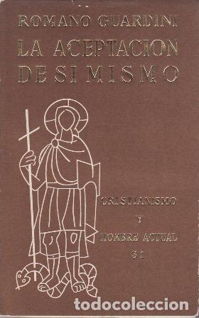 B&uuml;cher: GUARDINI, Romano.- - La aceptaci&oacute;n de s&iacute; mismo. Las edades de la vida.