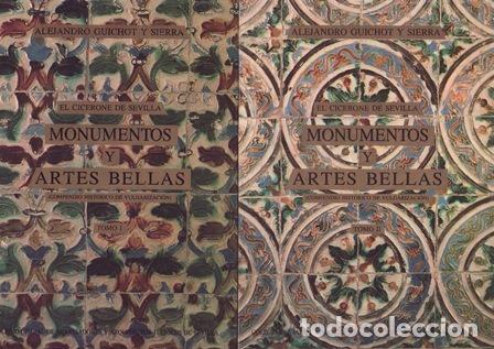 Libros: GUICHOT Y SIERRA, Alejandro.- - El Cicerone de Sevilla. Monumentos y Artes Bellas.