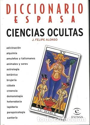 B&uuml;cher: ALONSO, J. Felipe.- - Diccionario Espasa Ciencias Ocultas.