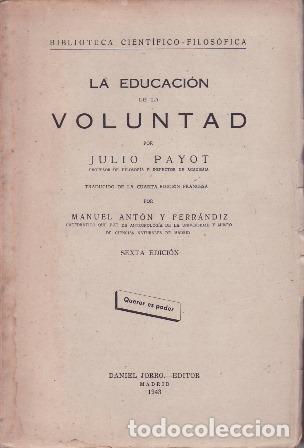 Libros: PAYOT, Julio.- - La educaci&oacute;n de la voluntad. - Foto 1
