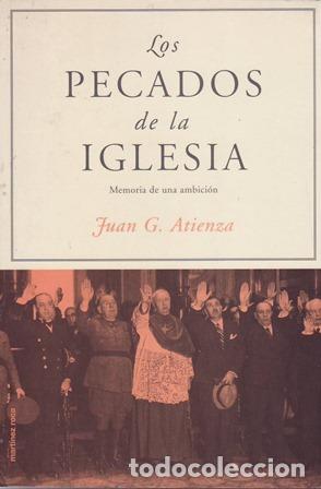 Livros em segunda m&atilde;o: ATIENZA, Juan G.- - Los pecados de la Iglesia. Memoria de una ambici&oacute;n.