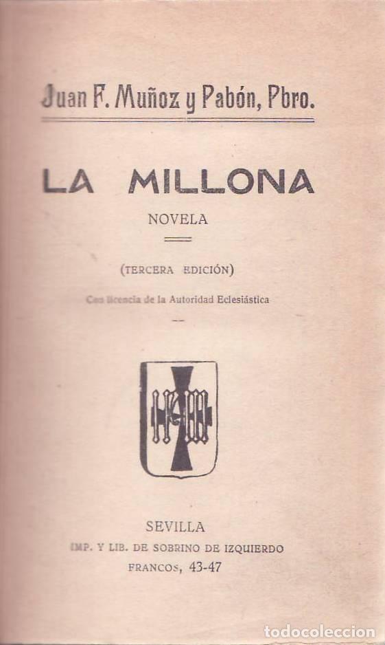 B&uuml;cher: MU&Ntilde;OZ Y PABON, Juan F. - La millona. Novela.