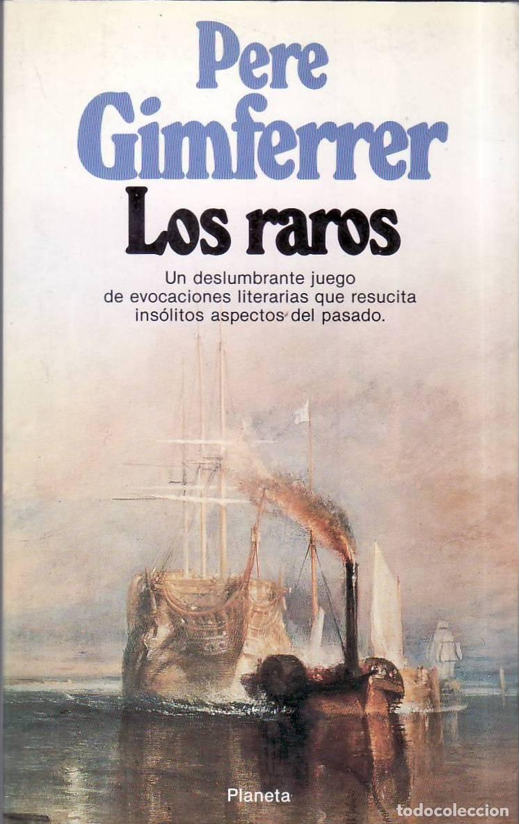 Livros em segunda m&atilde;o: GIMFERRER, Pere.- - Los raros. Un deslumbrante juego de equivocaciones literarias que resucita ins&oacute;l