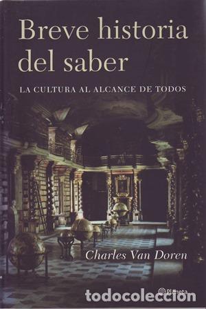 Libros: DOREN, Charles Van.- - Breve historia del saber. - Foto 1