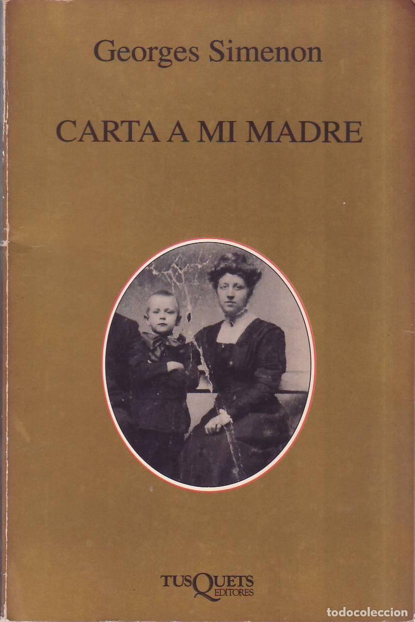 B&uuml;cher: SIMENON, Georges.- - Carta a mi madre. Traduci&oacute;n de Carlos Manzano.