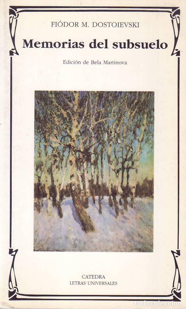 books: DOSTOIEVSKI, Fi&oacute;dor M.- - Memorias del subsuelo. Novela. Edici&oacute;n de Bela Martinova.