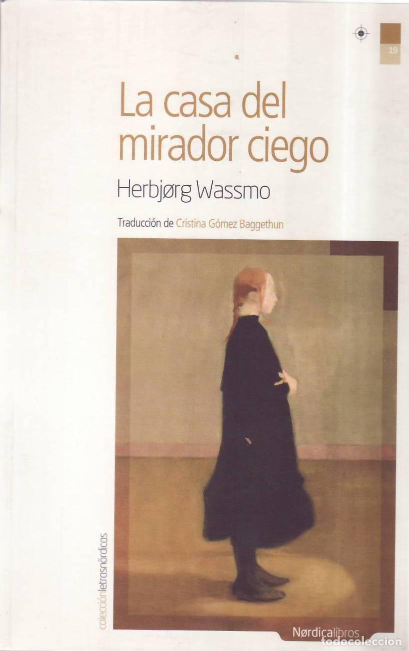 Libri di seconda mano: WASSMO, Herbjorg.- - La casa del mirador ciego. Traducci&oacute;n de Cristina G&oacute;mez Baggethun.