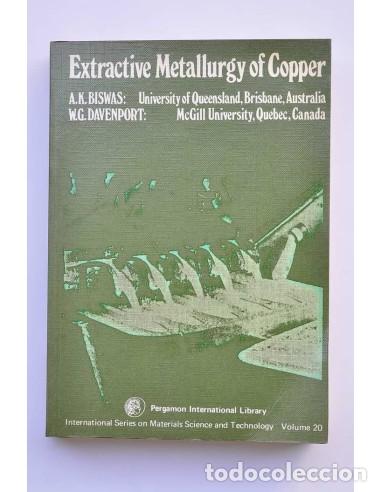Libri di seconda mano: Extractive metallurgy of copper - BISWAS, A. K.