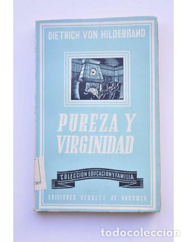 Libros: Pureza y virginidad - HILDEBRAND, Dietrich von