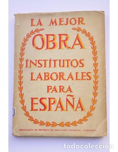 Libros: La mejor obra. Institutos Laborales para Espa&ntilde;a. Antolog&iacute;a de textos - Delegaci&oacute;n del Distrito de Ed