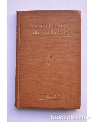 Libros: La educaci&oacute;n del car&aacute;cter - GUILLET, P. - Foto 1