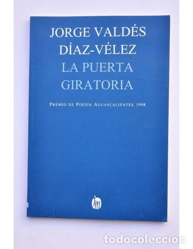Libros: La puerta giratoria - VALD&Eacute;S D&Iacute;AZ-V&Eacute;LEZ, Jorge