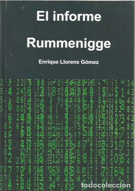 Libros: EL INFORME RUMMENIGGE ENRIQUE LLORENS GOMEZ - Foto 1
