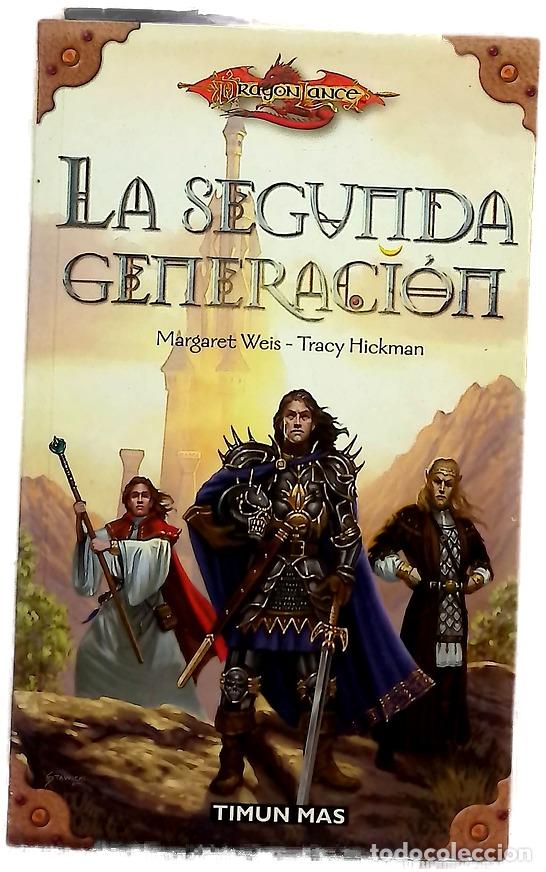 Libros: La segunda generaci&oacute;n - Weis, Margaret; Hickman, Tracy