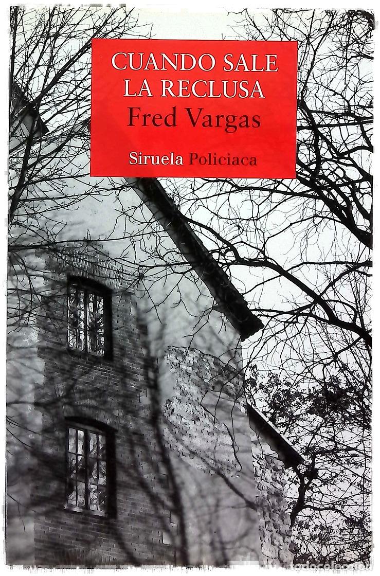 Libros: Cuando sale la reclusa - Vargas, Fred; Su&aacute;rez Girard, Anne-H&eacute;l&egrave;ne