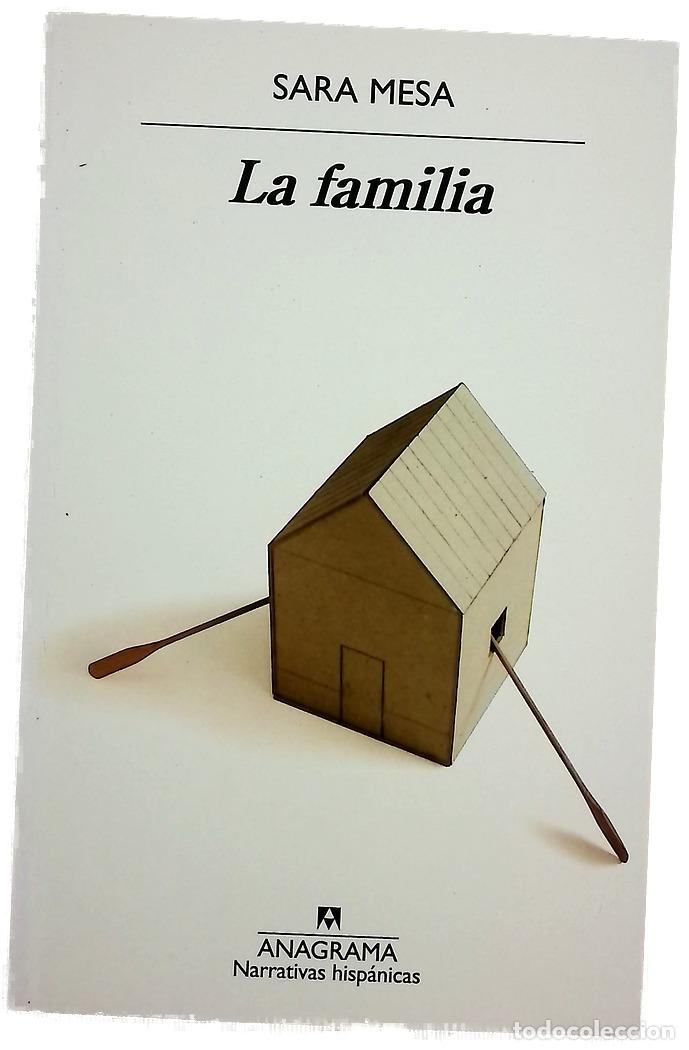 Libros: La familia - Mesa, Sara - Editorial Anagrama