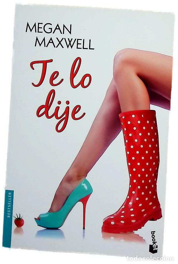 Libros: Te lo dije - Maxwell, Megan